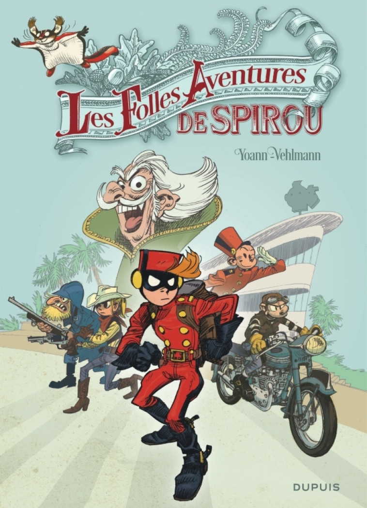 Spirou et Fantasio - Hors-série - Tome 5 - Les Folles Aventures de Spirou (Réédition) - Yoann Yoann, Vehlmann Fabien Vehlmann Fabien,  Yoann,  Vehlmann Fabien - DUPUIS