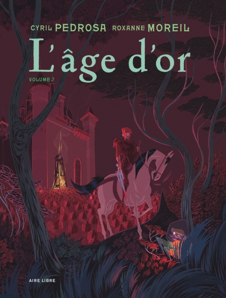 L'âge d'or - Tome 2 - Pedrosa Pedrosa, Moreil Roxanne Moreil Roxanne,  Pedrosa,  Pedrosa,  Moreil Roxanne - DUPUIS