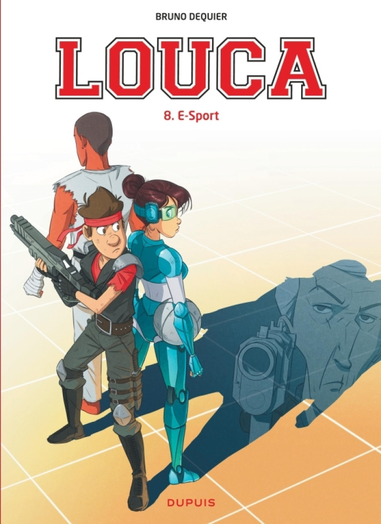 Louca - Tome 8 - E-Sport - Dequier Bruno Dequier Bruno,  Dequier Bruno,  Dequier Bruno,  Dequier Bruno - DUPUIS