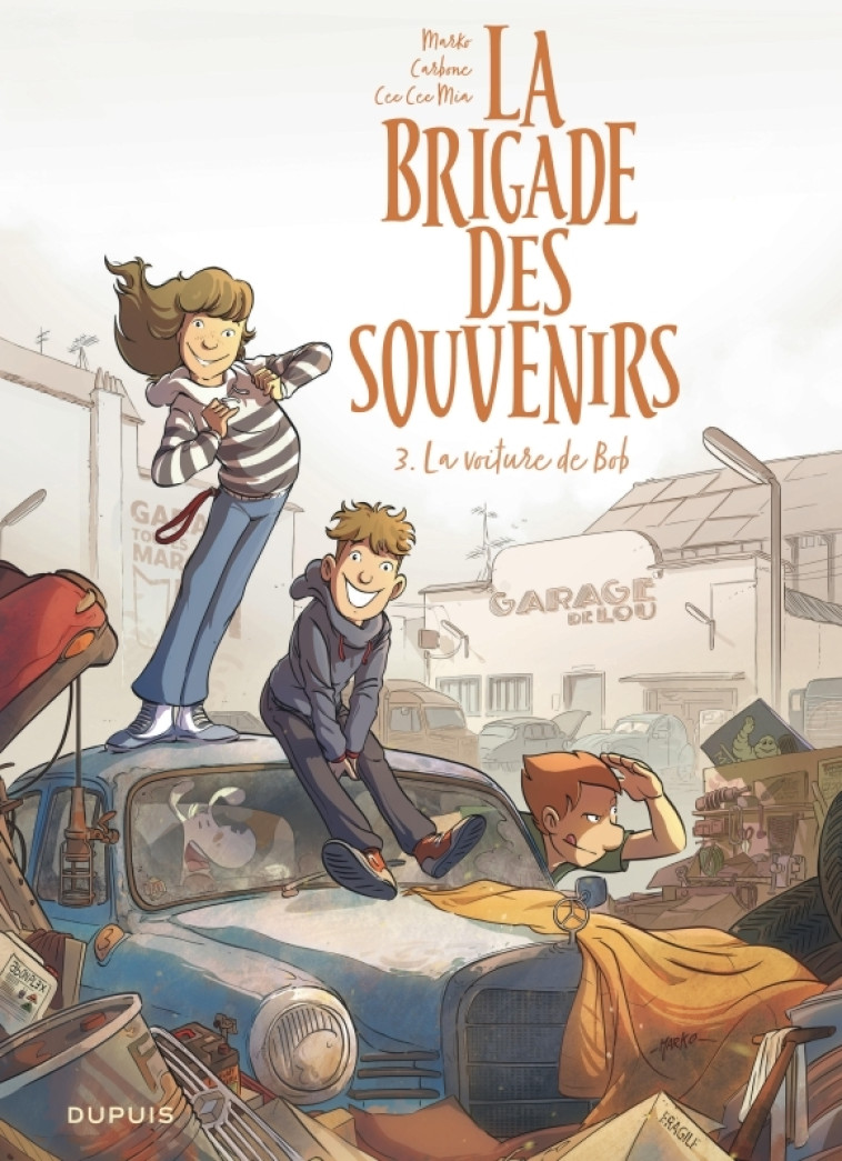 La brigade des souvenirs - Tome 3 - La voiture de Bob - Carbone Carbone, Cee Cee Mia Cee Cee Mia, Marko Marko,  Carbone,  Cee Cee Mia,  Marko,  Carbone,  Cee Cee Mia,  Marko - DUPUIS