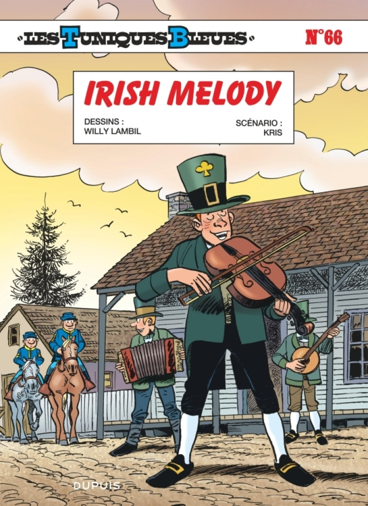 Les Tuniques Bleues - Tome 66 - Irish Melody - Kris Kris, Lambil Lambil,  Kris,  Lambil,  Kris,  Lambil - DUPUIS