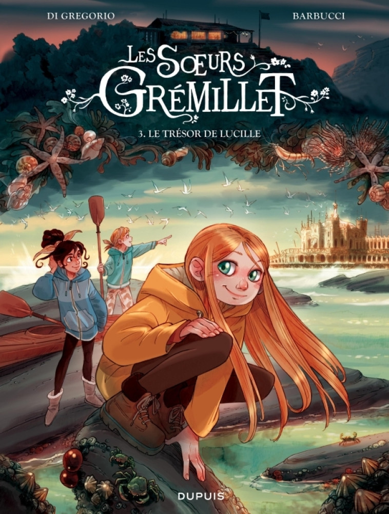 Les soeurs Grémillet - Tome 3 - Le trésor de Lucille - Di Gregorio Giovanni Di Gregorio Giovanni, Barbucci Alessandro Barbucci Alessandro,  Di Gregorio Giovanni,  Barbucci Alessandro - DUPUIS