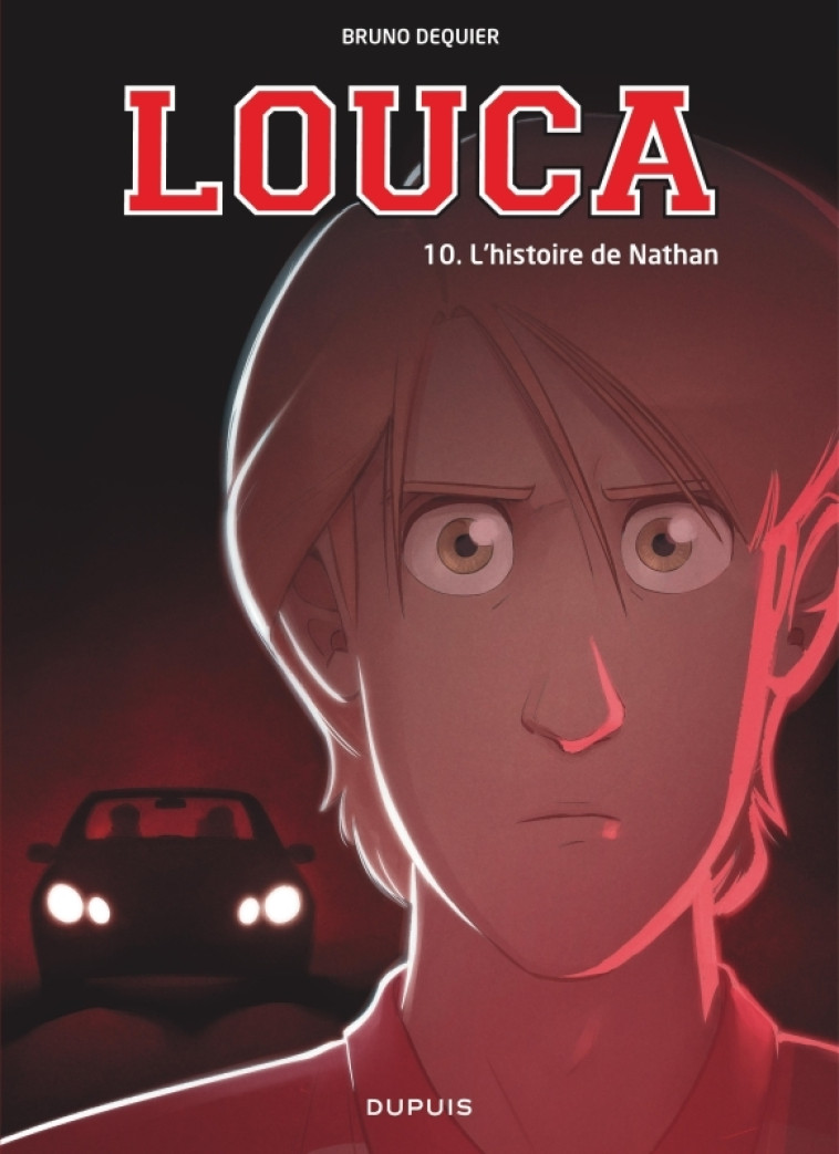 Louca - Tome 10 - L'histoire de Nathan - Dequier Bruno Dequier Bruno,  Dequier Bruno,  Dequier Bruno,  Dequier Bruno - DUPUIS
