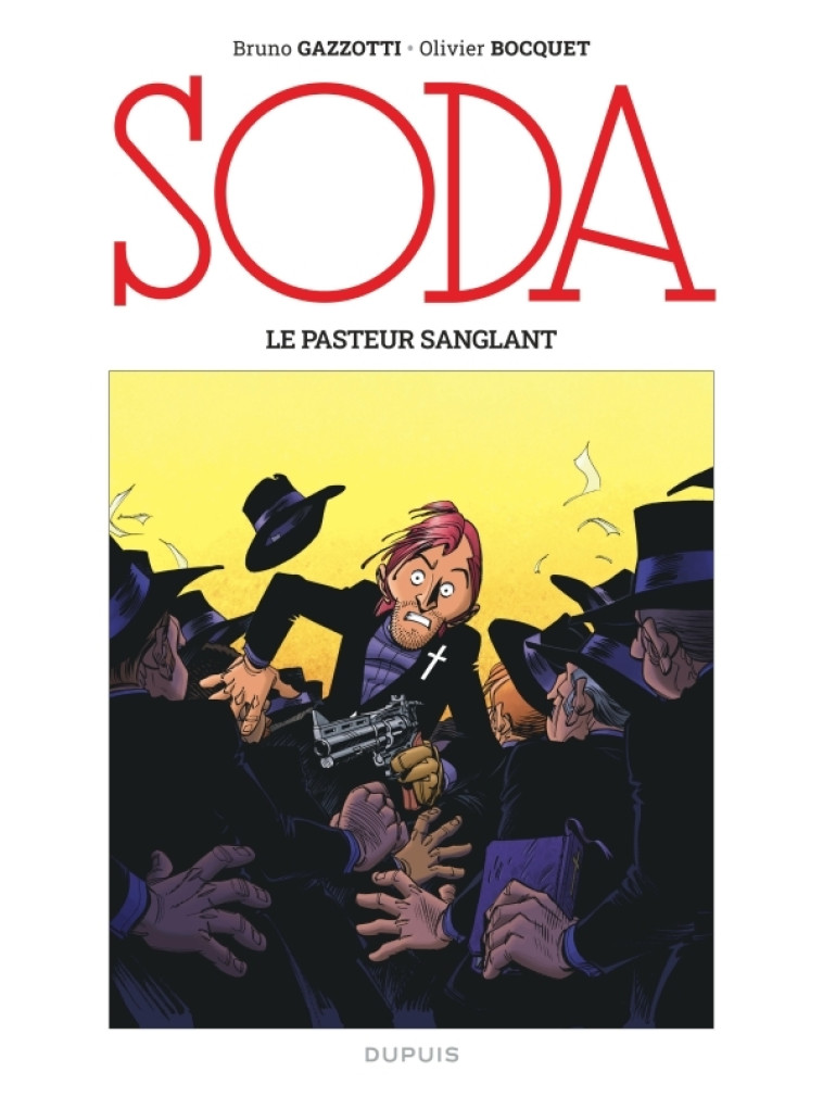 Soda (édition 2023) - Le pasteur sanglant - Bocquet Olivier Bocquet Olivier, Gazzotti Gazzotti,  Bocquet Olivier,  Gazzotti - DUPUIS