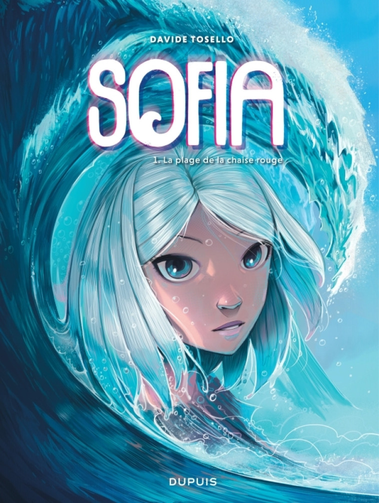 Sofia - Tome 1 - La plage de la chaise rouge - Tosello Davide Tosello Davide,  Tosello Davide,  Tosello Davide - DUPUIS