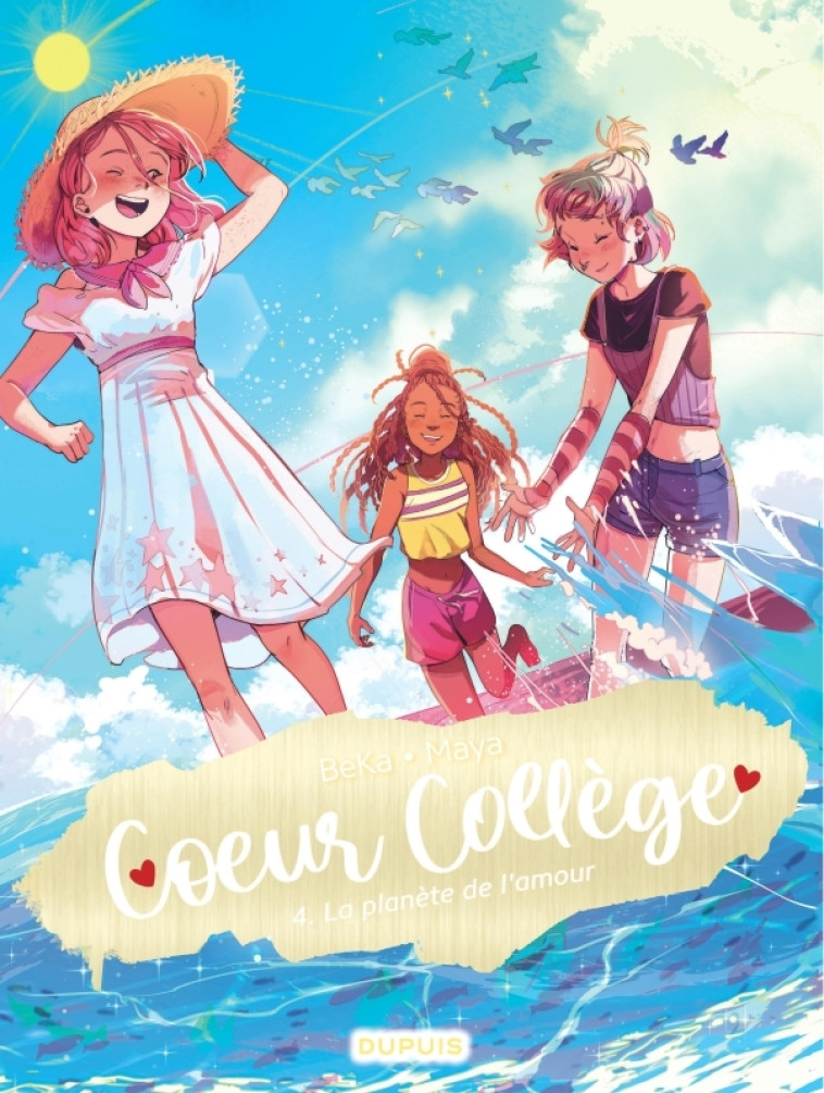 Coeur Collège - Tome 4 - La planète de l'amour - Beka Beka, Maya Maya,  BeKa,  Maya,  BeKa,  Maya - DUPUIS