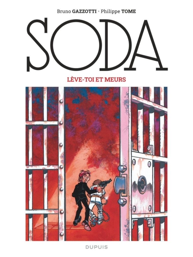 Soda (édition 2023) - Lève-toi et meurs - Tome Tome, Gazzotti Gazzotti,  Tomé,  Gazzotti,  Tomé,  Gazzotti - DUPUIS