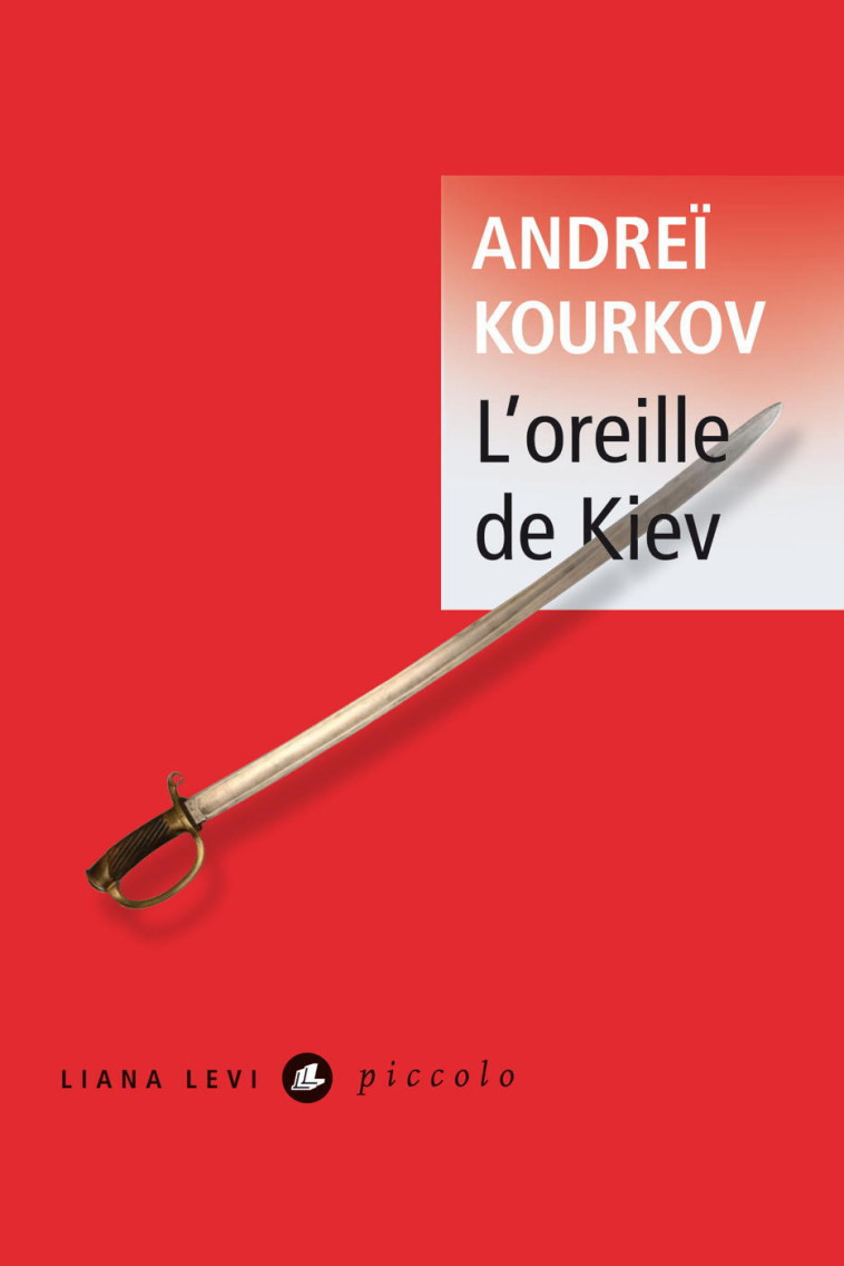 L’Oreille de Kiev - ANDREI KOURKOV, Paul Lequesne - LEVI