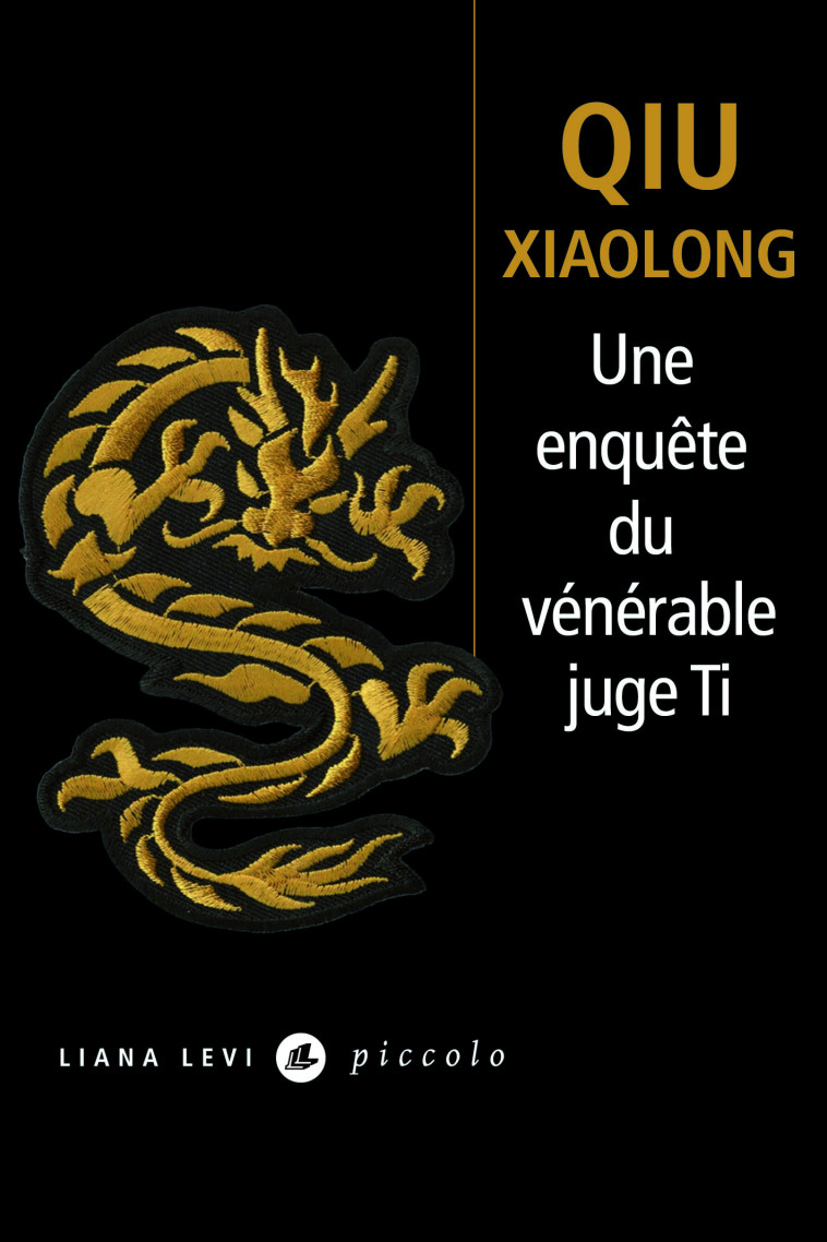 Une enquête du vénérable juge Ti - Xiaolong Qiu, Adélaïde Pralon, Xiaolong Qiu, Adélaïde Pralon - LEVI