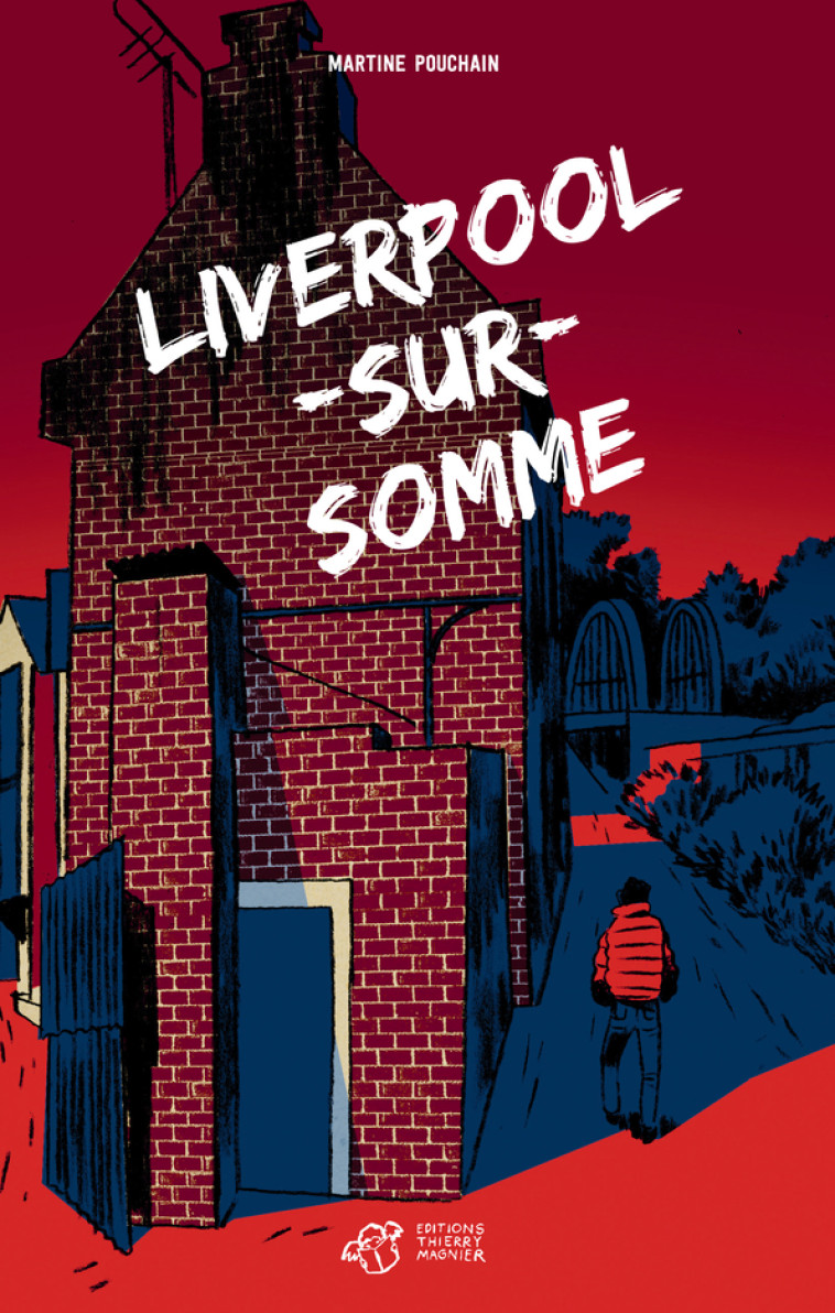 Liverpool-sur-Somme - Martine Pouchain - THIERRY MAGNIER
