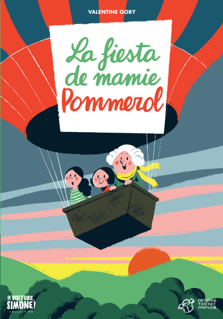 La fiesta de Mamie Pommerol - Valentine Goby, Thomas Baas, Valentine Goby, Thomas Baas - THIERRY MAGNIER