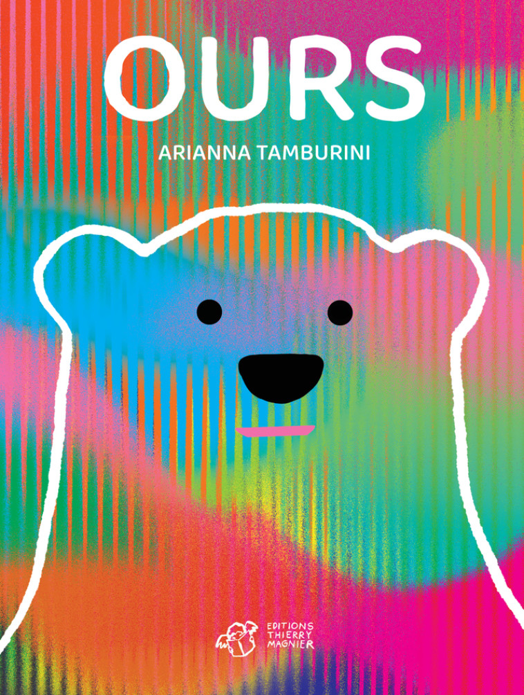 Ours - Arianna Tamburini, Arianna Tamburini - THIERRY MAGNIER