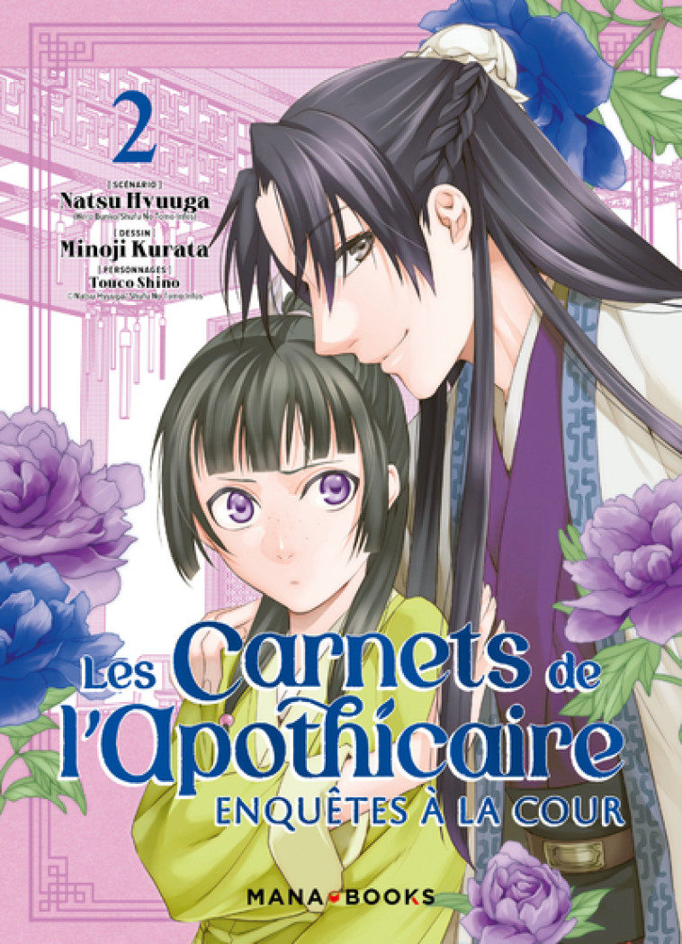 Les carnets de l'apothicaire - Enquêtes à la cour T02 - Natsu Hyuuga, Minoji Kurata, Natsu Hyuuga, Minoji Kurata - MANA BOOKS