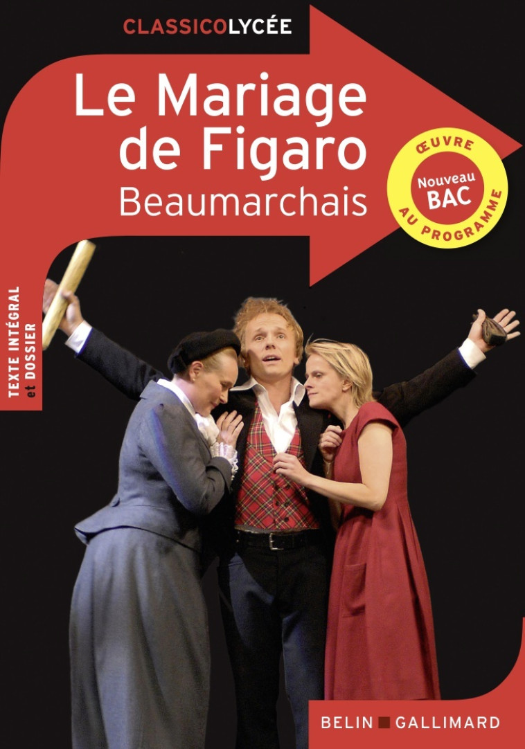 Le Mariage de Figaro -  Beaumarchais,  Beaumarchais - BELIN EDUCATION