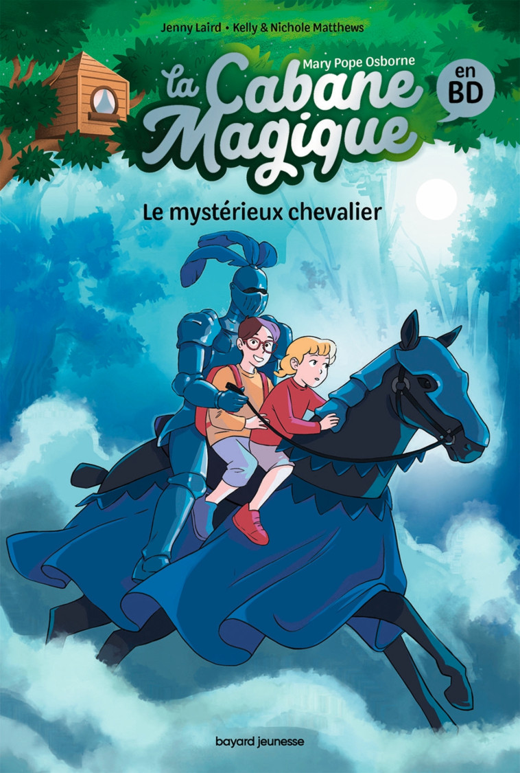 La Cabane magique Bande dessinée, Tome 02 - Mary Pope Osborne, Elisabeth Jammes, Sidonie Van den Dries, Mary Pope Osborne, Elisabeth Jammes, Sidonie Van den Dries - BAYARD JEUNESSE