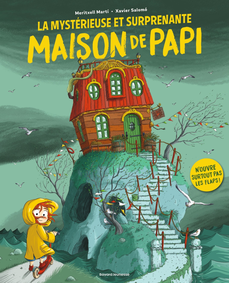 La mystérieuse et surprenante maison de Papi -  , Xavier Salomo, Meritxell Marti Meritxell Marti, Meritxell Marti - BAYARD JEUNESSE