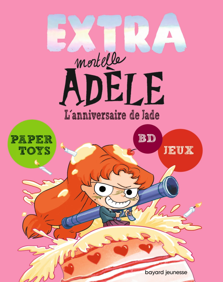EXTRA Mortelle Adèle T2 - L'anniversaire de Jade - Mr Tan Mr Tan, Diane Le Feyer,  Mr tan - BAYARD JEUNESSE