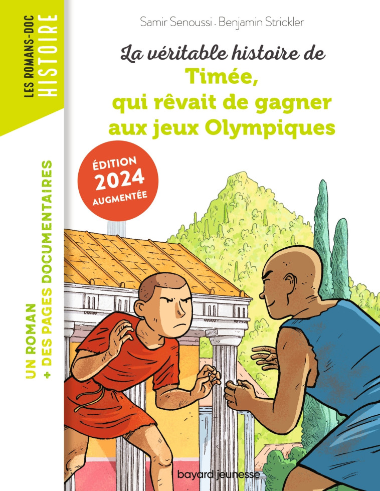 La véritable histoire de Timée, qui rêvait de gagner aux Jeux olympiques - Pascale Bouchié, Samir Senoussi, Benjamin Strickler - BAYARD JEUNESSE