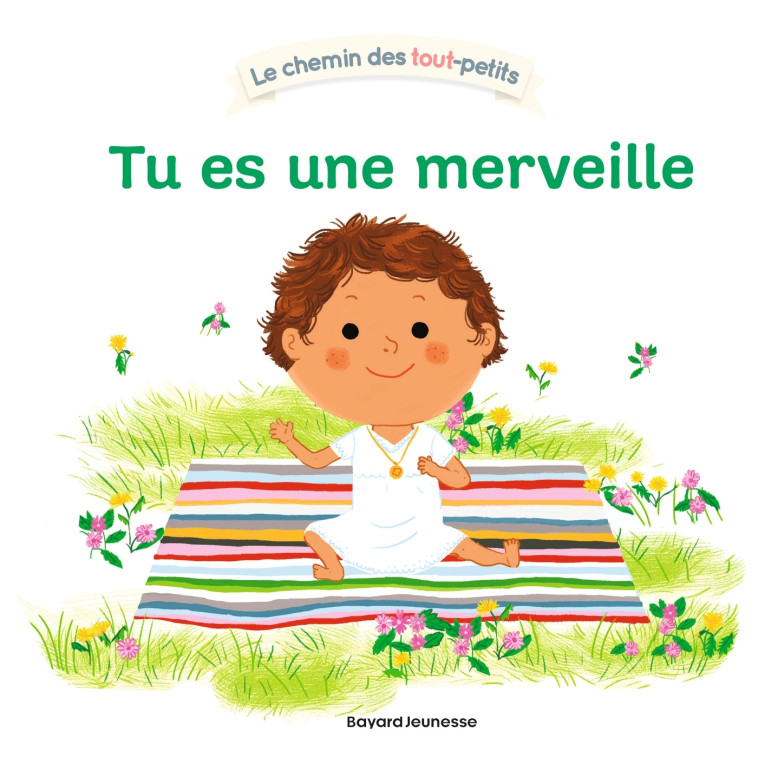 Tu es une merveille - Karine-Marie Amiot, Charlotte Roederer, Karine-Marie Amiot, Charlotte Roederer - BAYARD JEUNESSE
