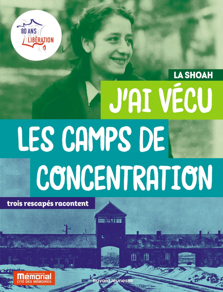 J'ai vécu les camps de concentration - VERONIQUE GUILLAUD, André Migdal, CRISTINA SZENBERG, Stephan Zaubitzer, Simone Lagrange, VERONIQUE GUILLAUD, André Migdal, CRISTINA SZENBERG, Stephan Zaubitzer, Simone Lagrange - BAYARD JEUNESSE