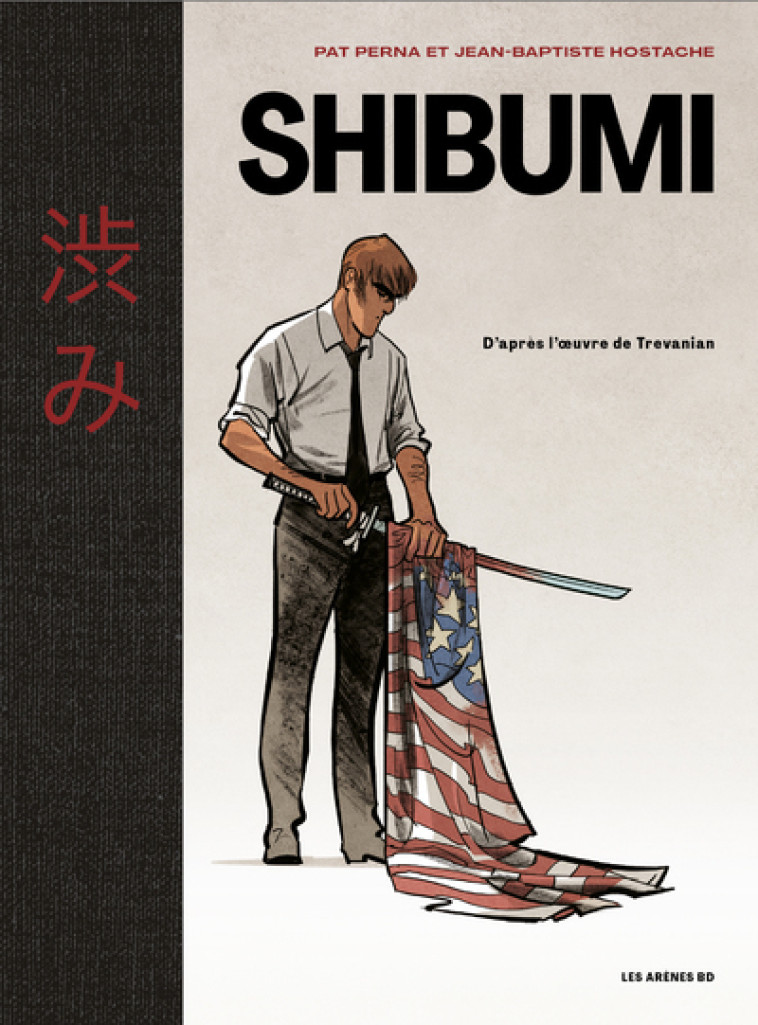 Shibumi - Pat Perna, Jean-Baptiste HOSTACHE, Anne Damour, Philippe Beyvin, Pat Perna, Jean-Baptiste HOSTACHE, Anne Damour, Philippe Beyvin - ARENES