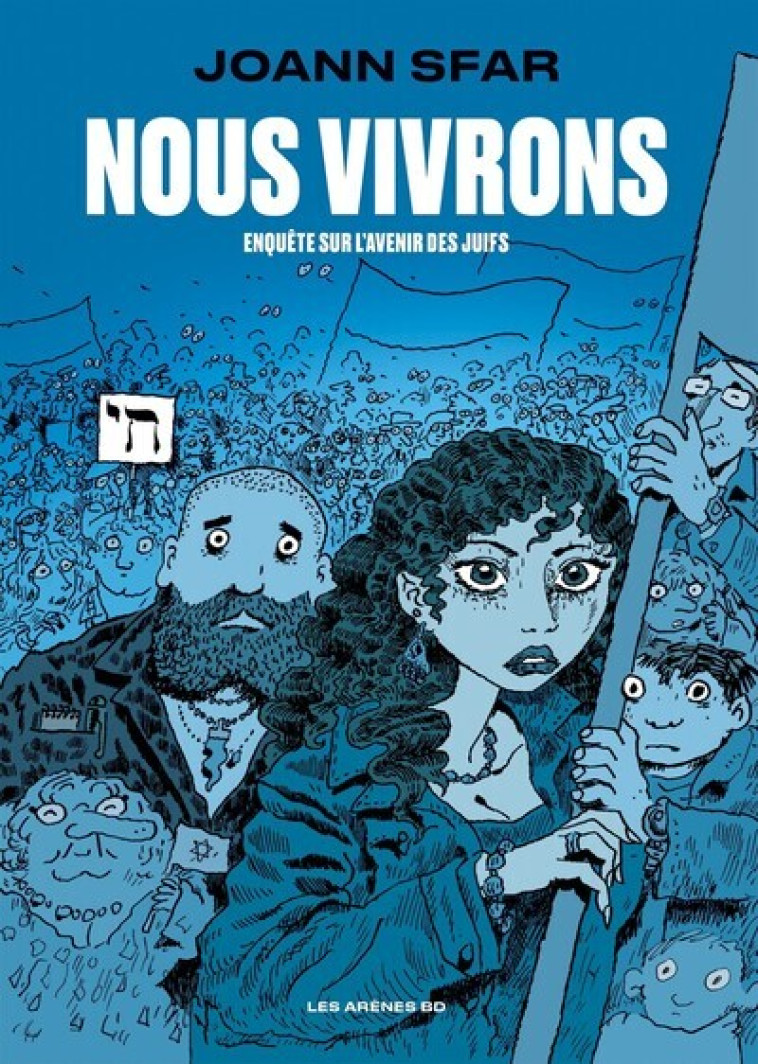 Nous vivrons - Enquête sur l'avenir des juifs - Joann Sfar, Joann Sfar - LES ARENES BD