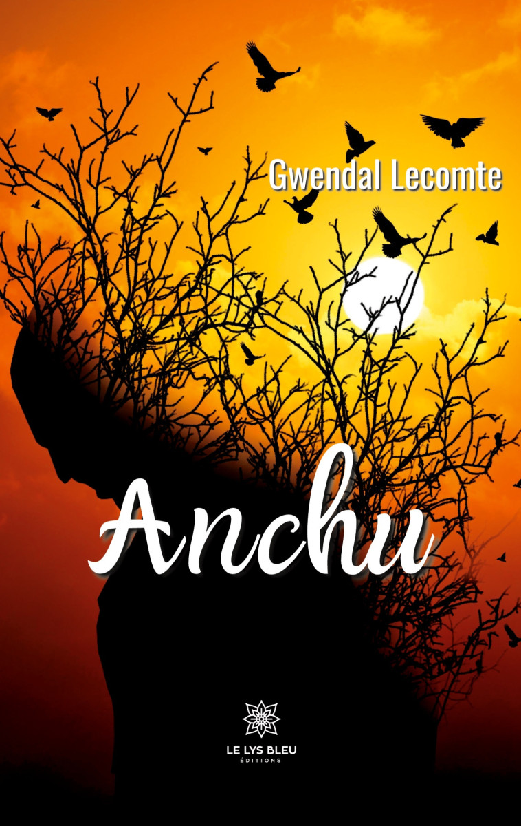 Anchu -  Gwendal Lecomte, Gwendal Lecomte - LE LYS BLEU