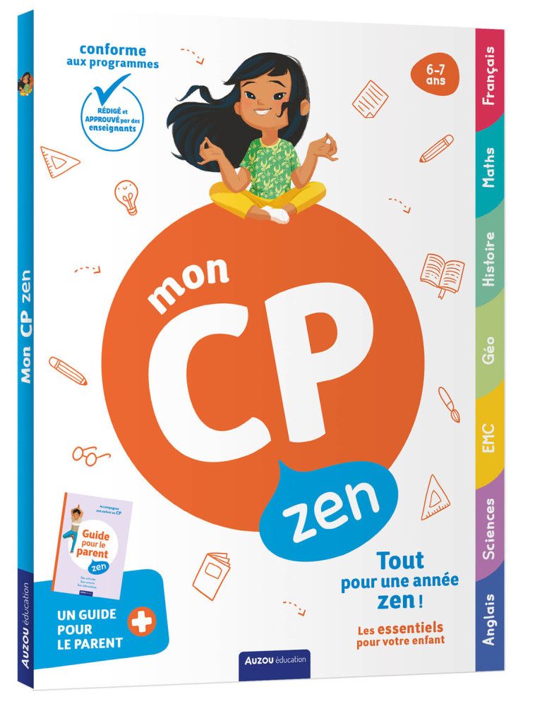 MON CP ZEN - 6-7 ANS - Antoine BAILLIF, Florian GELIN LEPAGE, François HOCQUAUX, Antoine BAILLIF, Florian GELIN LEPAGE, François HOCQUAUX, Antoine Bailly, Maud Letellier, Eric Montigny, Pascale Pavy, Laurent Audouin, Carine Hinder, Daniela Dogliani - AUZO