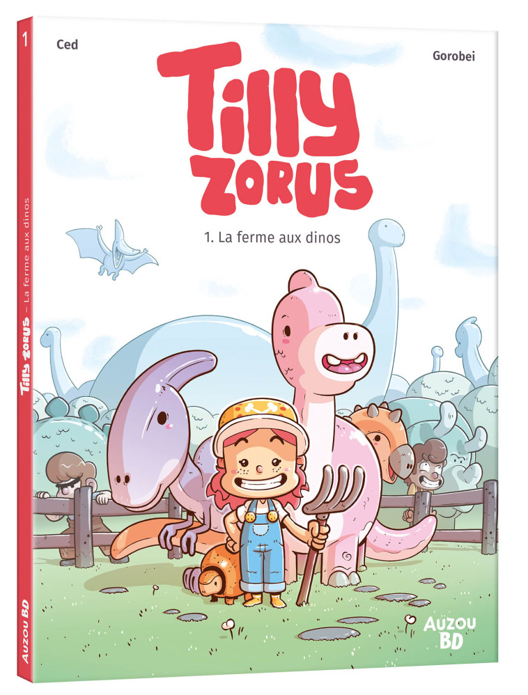 Tilly Zorus - La ferme aux dinos - Tome 01 - ced ced, Gorobei Gorobei,  Ced,  Gorobei,  Ced,  Gorobei - AUZOU
