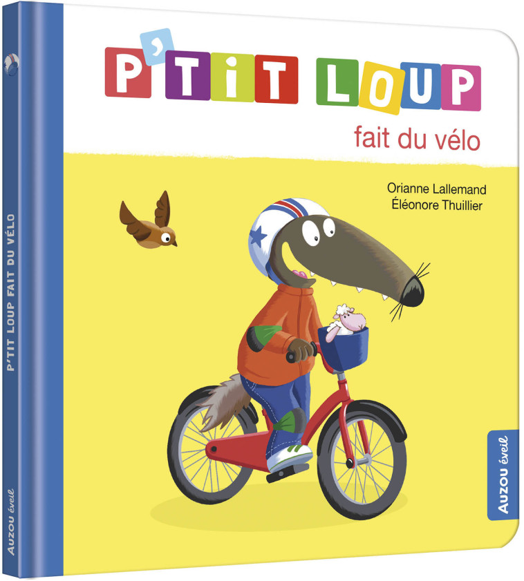 P'TIT LOUP FAIT DU VELO - Orianne Lallemand, Éléonore THUILLIER, Orianne Lallemand, Éléonore THUILLIER, Éléonore THUILLIER - AUZOU