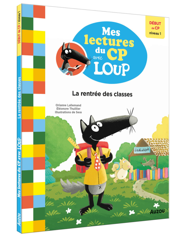 La rentrée des classes - Lecture Loup CP - Orianne Lallemand, Sess Sess, Éléonore THUILLIER, Orianne Lallemand,  Sess, Éléonore THUILLIER, Éléonore THUILLIER - AUZOU