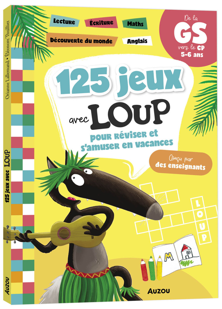 125 jeux avec Loup pour réviser et s'amuser en vacances - Orianne Lallemand, Éléonore THUILLIER, Orianne Lallemand, Éléonore THUILLIER, Éléonore THUILLIER - AUZOU