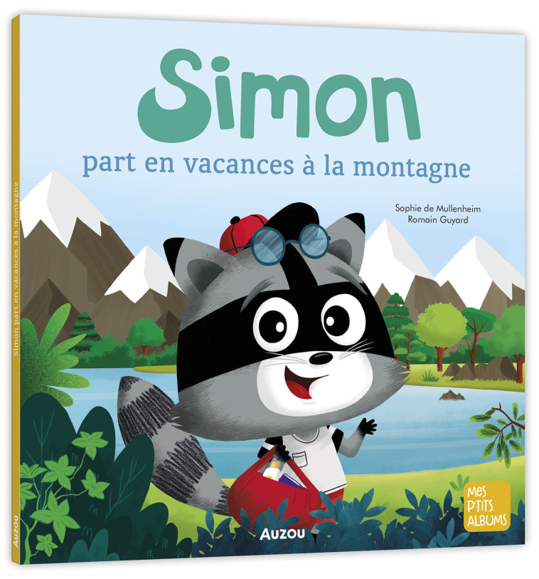 Simon part en vacances à la montagne - Sophie de Mullenheim, Romain Guyard, Sophie de Mullenheim, Sophie de Mullenheim, Romain Guyard - AUZOU