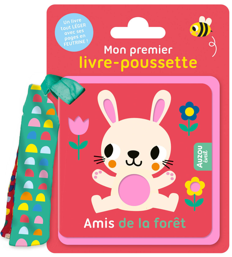 LIVRE POUSSETTE - AMIS DE LA FORET - Deborah Van De Leijgraaf, Deborah Van De Leijgraaf - AUZOU