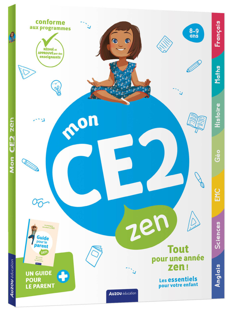 MON CE2 ZEN - 8-9 ANS - Florian GELIN LEPAGE, François HOCQUAUX, Maud Letellier, Florian GELIN LEPAGE, François HOCQUAUX, Maud Letellier, Aurore Bélay Pigeon, Eric Montigny, Pascale Pavy, Laurent Audouin, Carine Hinder, Daniela Dogliani - AUZOU