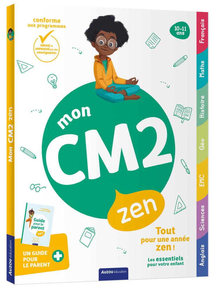 MON CM2 ZEN - 10-11 ANS - Florian GELIN LEPAGE, François HOCQUAUX, Maud Letellier, Florian GELIN LEPAGE, François HOCQUAUX, Maud Letellier, Eric Montigny, Charlène Sauzeau, Pascale Pavy, Dorothée Jost, Carine Hinder, Daniela Dogliani - AUZOU