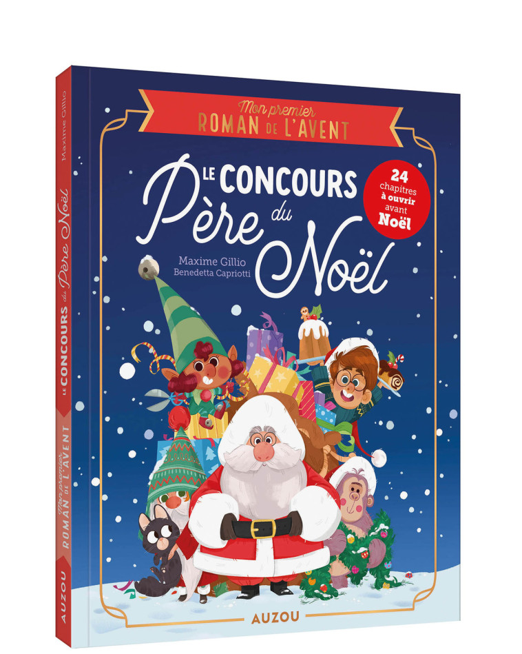 Mon premier roman de l'avent - Le concours du Père Noël - Maxime Gillio, Benedetta Capriotti, Maxime Gillio, Benedetta Capriotti, Benedetta Capriotti - AUZOU