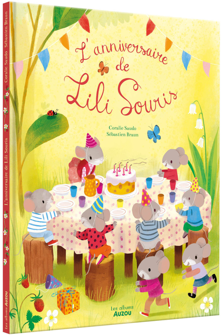 L'anniversaire de Lili Souris - Coralie Saudo, Sébastien Braun, Coralie Saudo, Sébastien Braun - AUZOU