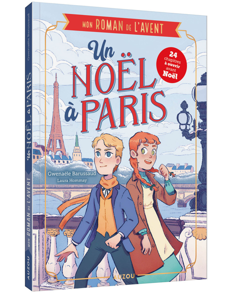 MON ROMAN DE L'AVENT - UN NOEL A PARIS - Gwenaële Barussaud, Laura Hommay, Gwenaële Barussaud, Laura Hommay - AUZOU