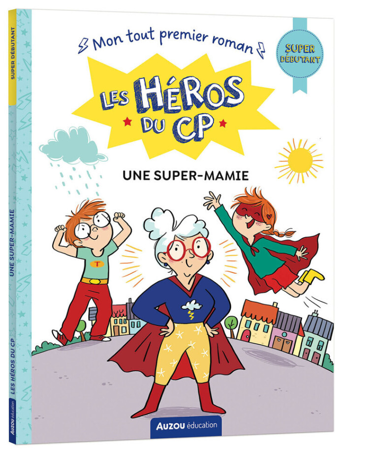 Super débutant - Une super-mamie - Maxime Gillio, Joëlle Dreidemy - AUZOU