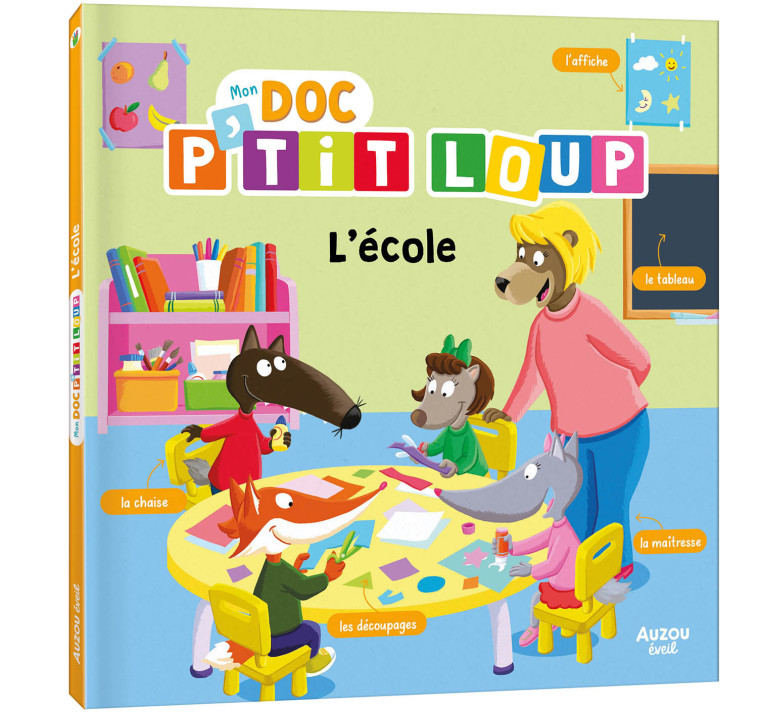 MON DOC' P'TIT LOUP - ECOLE - Orianne Lallemand, Éléonore THUILLIER, Orianne Lallemand, Éléonore THUILLIER - AUZOU
