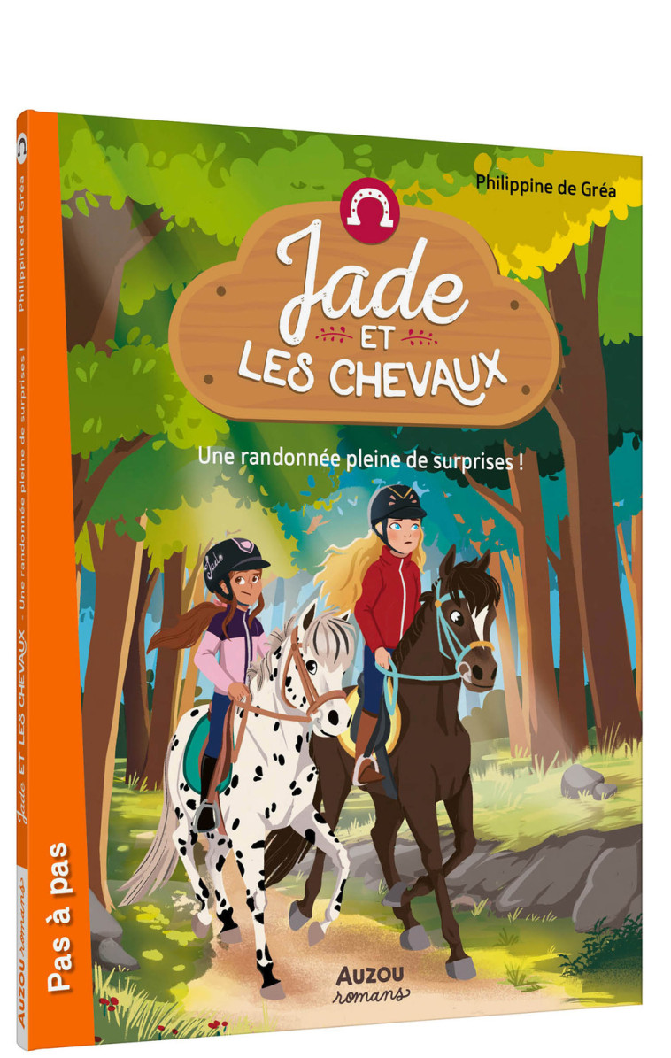 JADE ET LES CHEVAUX - Tome 04 UNE RANDONNEE PLEINE DE SURPRISES - Philippine de Gréa Philippine de Gréa, Lymut Lymut,  Philippine de Gréa,  Lymut, Philippe de Grea, Philippine de Gréa - AUZOU