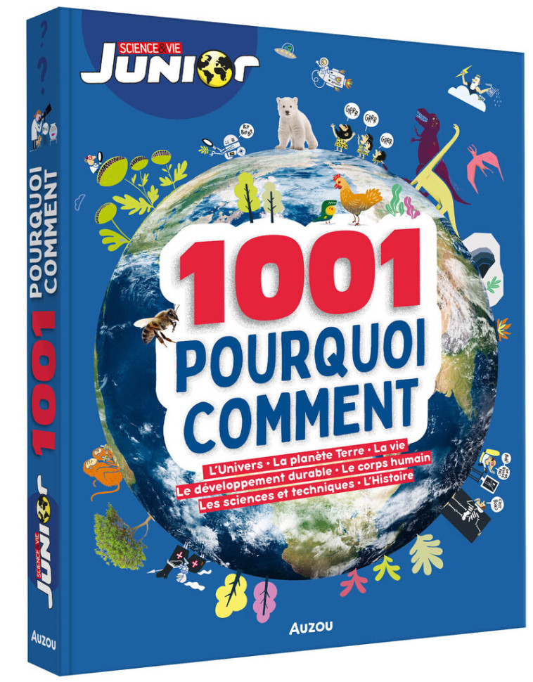 1001 Pourquoi Comment - Science & Vie Junior - Sylvie Albou-Tabart, Patrick David, Melody Denturck, Sylvie Albou-Tabart, Patrick David, Melody Denturck, Marine Joumard - AUZOU