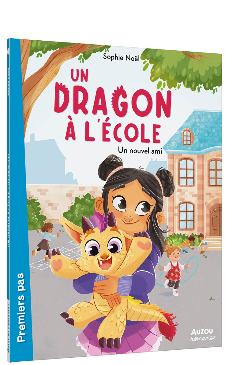 UN DRAGON A L'ECOLE - UN NOUVEL AMI - Sophie Noël, Margaux MOINEAU, Sophie Noël, Margaux MOINEAU, Margaux MOINEAU - AUZOU