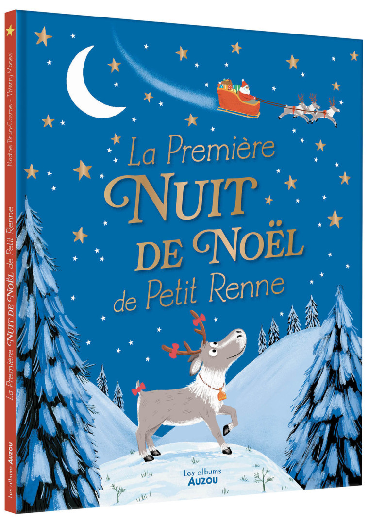 La première nuit de Noël de Petit renne - Nadine Brun-Cosme, Thierry MANÈS, Nadine Brun-Cosme, Thierry MANÈS - AUZOU