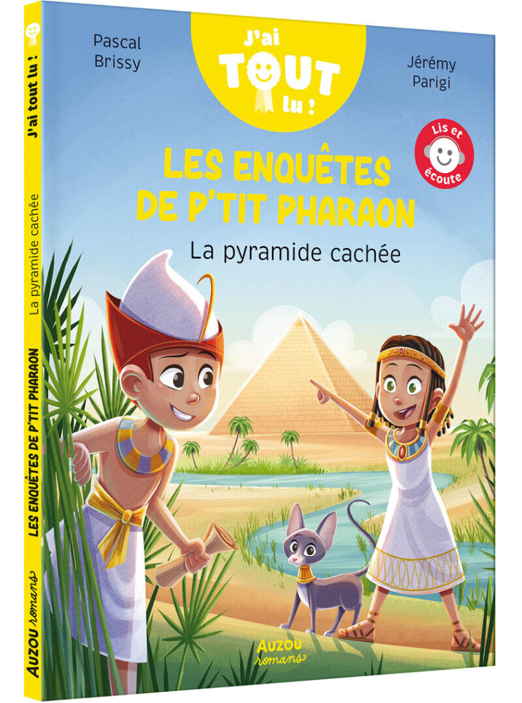 LES ENQUETES DE P'TIT PHARAON - LA PYRAMIDE CACHEE - Pascal Brissy, Jérémy Parigi, Pascal Brissy, Jérémy Parigi - AUZOU