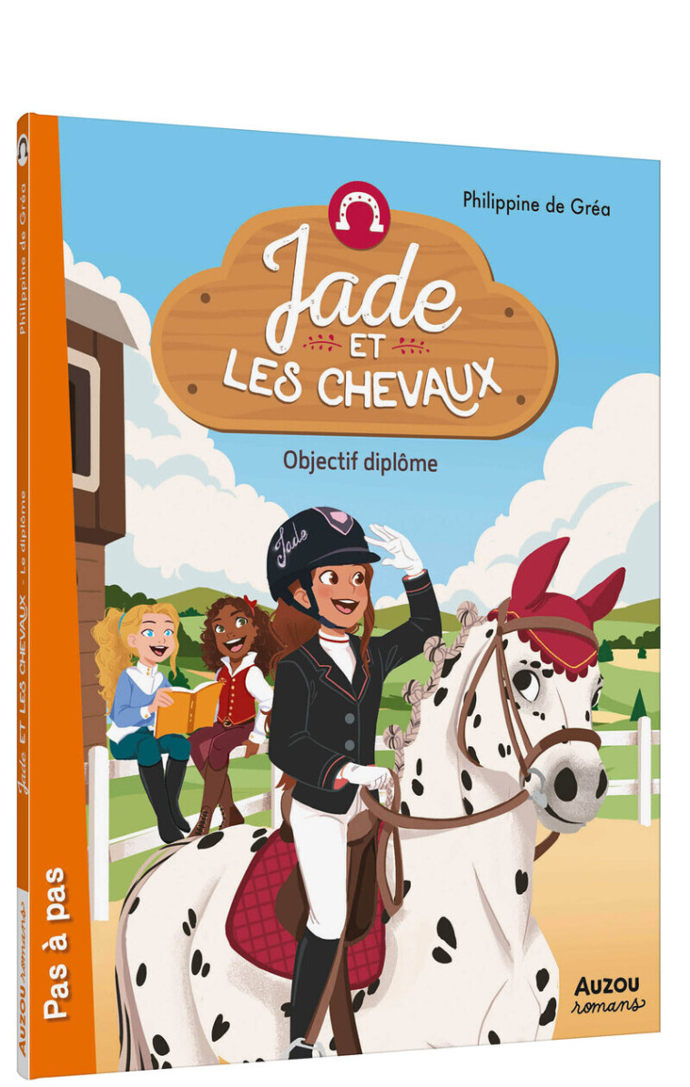 Jade et les chevaux - Objectif diplôme - Philippe de Grea,  Lymut, Philippine de Gréa - AUZOU