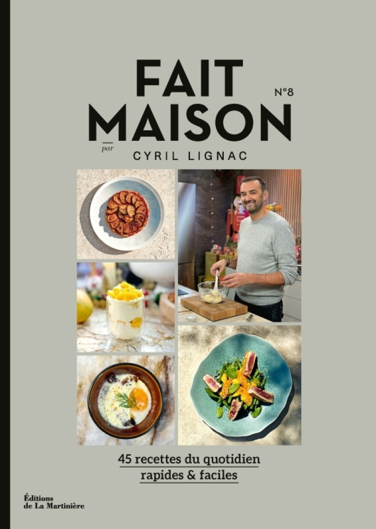 Fait maison n°8 - Cyril Lignac, Cyril Lignac - MARTINIERE BL