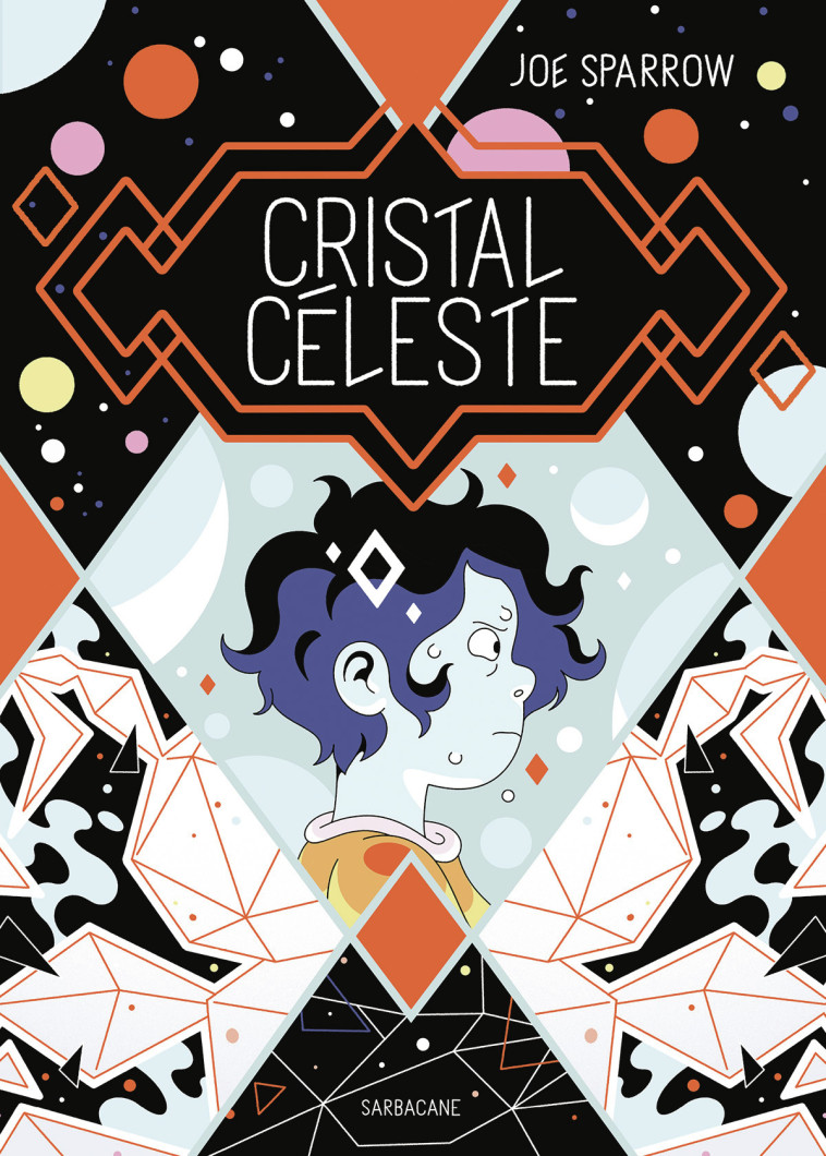 Cristal Céleste - Joe Sparrow, Joe Sparrow - SARBACANE