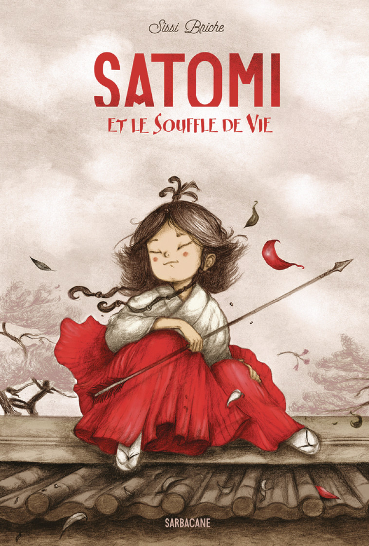 Satomi et le souffle de vie -  SISSI BRICHE, Briche Sissi, Briche Sissi - SARBACANE